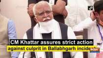 CM Khattar assures strict action against culprit in Ballabhgarh incident