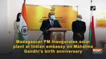 Madagascar PM inaugurates solar plant at Indian embassy on Mahatma Gandhi