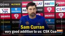 Sam Curran very good addition to us: CSK Coach