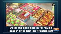 Delhi shopkeepers in for 