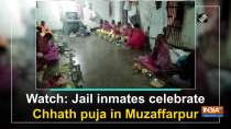 Watch: Jail inmates celebrate Chhath puja in Muzaffarpur