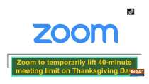 Zoom to temporarily lift 40-minute meeting limit on Thanksgiving Day