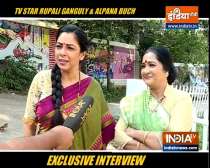 Actresses Rupali Ganguly & Alpana Buch speak about their show