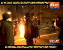 US National Guard called out amid Portland protests