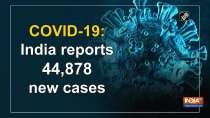 COVID-19: India reports 44,878 new cases