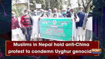 Muslims in Nepal hold anti-China protest to condemn Uyghur genocide