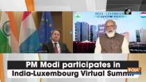 PM Modi participates in India-Luxembourg Virtual Summit