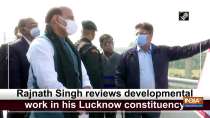 Rajnath Singh reviews developmental work in his Lucknow constituency