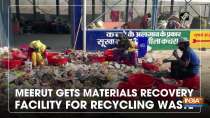 Meerut gets materials recovery facility for recycling waste