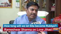 How long will we let Sita become Rubiya?: Rameshwar Sharma on Love Jihad law