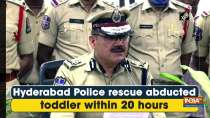 Hyderabad Police rescue abducted toddler within 20 hours