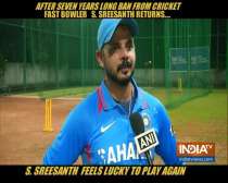 S Sreesanth set to return to action after seven years
