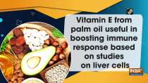 Vitamin E from palm oil useful in boosting immune response based on studies on liver cells
