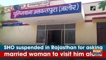 SHO suspended in Rajasthan for asking married woman to visit him alone