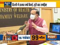 Covid cases in Delhi may go down if people start following Covid appropriate behevior, says Dr Harsh Vardhan
