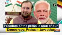Freedom of the press is soul of our Democracy: Prakash Javadekar