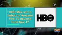 HBO Max set to debut on Amazon Fire TV devices from Nov 17