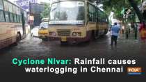 Cyclone Nivar: Rainfall causes waterlogging in Chennai