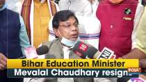 Bihar Education Minister Mevalal Chaudhary resigns