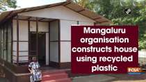 Mangaluru organisation constructs house using recycled plastic
