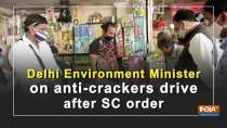 Delhi Environment Minister on anti-crackers drive after SC order