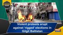 Violent protests erupt against 