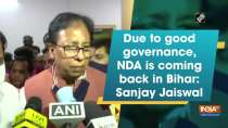 Due to good governance, NDA is coming back in Bihar: Sanjay Jaiswal