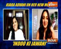 Kiara Advani on her new movie 