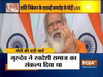 PM Modi addresses centenary celebrations of Visva-Bharati University via video conferencing