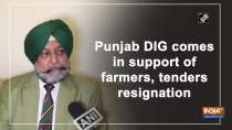 Punjab DIG comes in support of farmers, tenders resignation