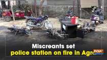 Miscreants set police station on fire in Agra