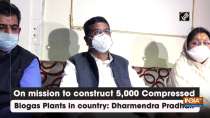 On mission to construct 5,000 Compressed Biogas Plants in country: Dharmendra Pradhan