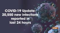 COVID-19 Update: 20,550 new infections reported in last 24 hours