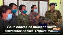 Four cadres of militant outfit surrender before Tripura Police