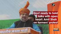 Govt ready to hold talks with open heart: Amit Shah on farmers
