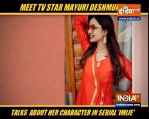 TV star Mayuri Deshmukh talks about her character in serial 