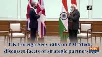 UK Foreign Secy calls on PM Modi, discusses facets of strategic partnership