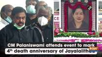 CM Palaniswami attends event to mark 4th death anniversary of Jayalalithaa