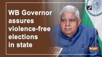 WB Governor assures violence-free elections in state