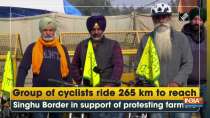 Group of cyclists ride 265 km to reach Singhu Border in support of protesting farmers