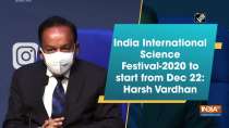 India International Science Festival-2020 to start from Dec 22: Harsh Vardhan