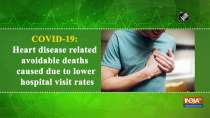 COVID-19: Heart disease related avoidable deaths caused due to lower hospital visit rates
