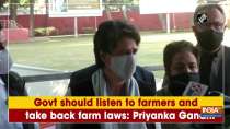 Govt should listen to farmers and take back farm laws: Priyanka Gandhi