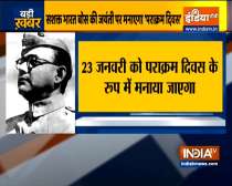 Netaji birth anniversary: Modi government to celebrate January 23 as Parakram Diwas