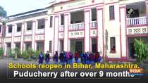 Schools reopen in Bihar, Maharashtra, Puducherry after over 9 months