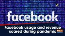 Facebook usage and revenue soared during pandemic