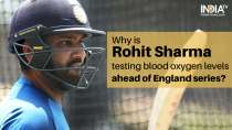 Why is Rohit Sharma testing blood oxygen levels ahead of England series?