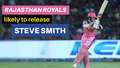 IPL 2021: Steve Smith likely to be released by Rajasthan Royals