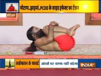 Troubled by irregular periods, know best yoga asanas from Swami Ramdev