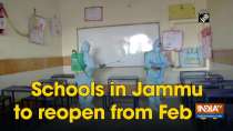 Schools in Jammu to reopen from Feb 01